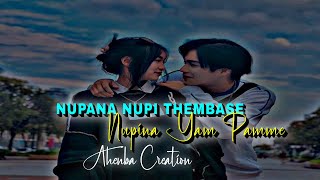 Nupana Nupi Thenbase🥰 Nupina yam pamme❤🥀| Manipuri romantic whatsApp status || XML🔰🖇 in discription