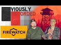 Previously Recorded - Firewatch