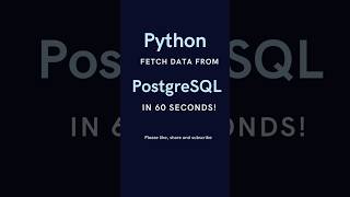 Quick Python Hacks: Fetch Data from PostgreSQL in 60 Seconds! #python #postgresql #database