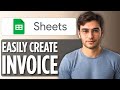 How To Create Invoice in Google Sheets Step By Step | Beginner's Guide 2025 | Free Invoicing Tips