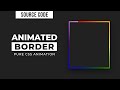 CSS Gradient Border Animation | CSS Animation Tutorial
