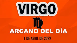 Arcano Del Día ♍ VIRGO 1 DE ABRIL DE 2022 🌞 Tarot