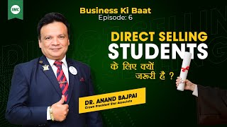 Why \u0026 How Direct Selling Has Significance In Students' Life