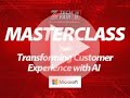 Transforming Customer Experience with AI   Microsoft slides