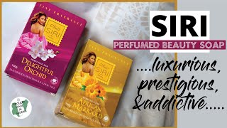 SIRI PERFUMED BEAUTY SOAP | Delightful Orchid | African Marigold | First Impressions and Review