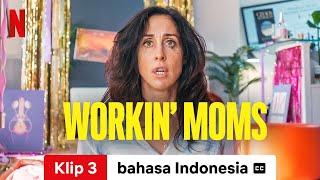 Workin' Moms (Season 7 Klip 3 dengan subtitle) | Trailer bahasa Indonesia | Netflix