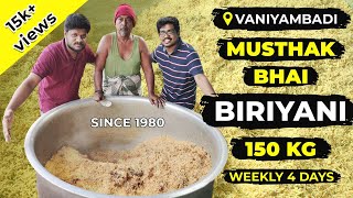 150 KG  Early Morning Natukozhi Biriyani | நாட்டுக்கோழி பிரியாணி | Vaniyambadi  Musthak Hotel