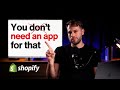 What apps do you need for Shopify? - Spoiler: It's less than you think