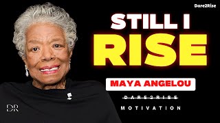 STILL I RISE : Maya Angelou Live - Life Changing Poem