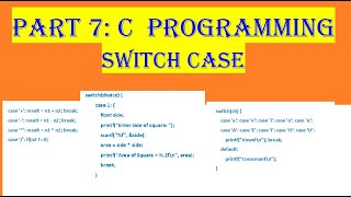 Video 7: C Programming, switch case, default