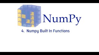 4 Numpy Built In Functions - Numpy Tutorials for Beginners