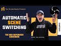 Automatic Scene Switching plug-in - Chapter 9 - OBS Superuser Guidebook