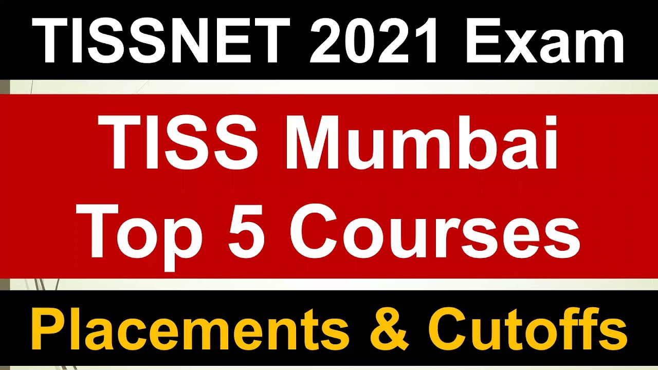 TISS Mumbai Top 5 Programs || Average Package & Cutoff Scores || Must ...