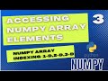 How to access element of 1D,2D and 3D Array | Numpy array