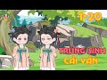 TẬP 1 - 20 - Trùng Sinh Cải Vận | Bơ Review