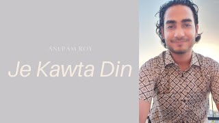 Je Kawta Din | Anupam Roy | Bengali Song | Dwitiyo Purush