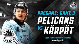 Iloinen Kulkija Pregame: Pelicans-Kärpät