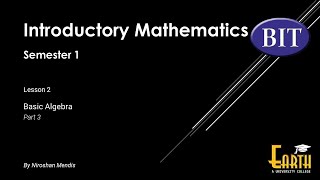 BIT | Sem 1 | Maths | Lesson 2 - Basic Algebra - Part 3