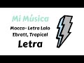 mocca- lalo ebratt, trapical - letra | mi música