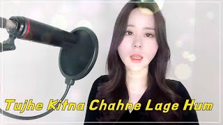 Tujhe Kitna Chahne Lage Hum II Cover by Korean