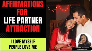 "Affirmations for Manifesting Your Dream Life Partner"