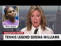 1 hour ago / Family announces sad news about Tennis Legend Serena Williams - 