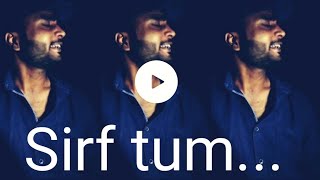 Ek mulakat zaroori hai Sanam || Sirf Tum ||Full Screen || Raw cover || Anand Vibhore ||