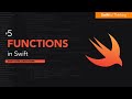 How to use Functions in Swift | Swift Basics #5