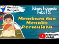 Kelas 1 SD Kurikulum Merdeka - Bahasa Indonesia (Membaca dan Menulis Permulaan)