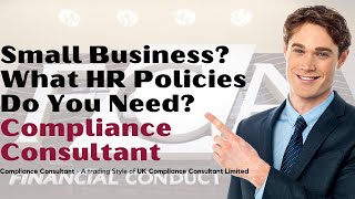 Running a small business - 13 Reasons Why are HR policies important?