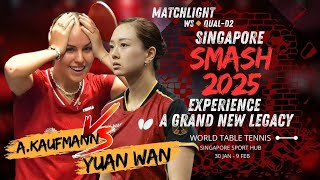 Wow ‼️YUAN WAN VS ANNET KAUFMANN | WS🔸Qual - D2 | #WTTSINGAPORESMASH 2025