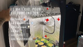 Le Matériel pour Commencer une Culture Indoor !