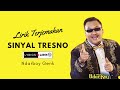 Ndarboy Genk - Sinyal Tresna (Official Lirik Terjemahan Channel Kami)