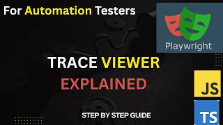 What is Playwright Tracing? | Debug Tests Using Playwright Trace Viewer | For Beginners