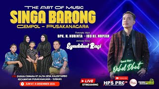 🔴LIVE NGARAK SINGA BARONG | JUM'AT, 06 DESEMBER 2024 | CEMARA - KALENTAMBO SUBANG