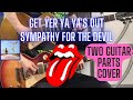 The Rolling Stones - Sympathy For The Devil (Get Yer Ya Ya's Out) Keith Richards + Mick Taylor Cover