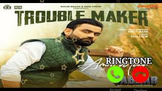 Trouble Maker Song Ringtone | Amrit Mann | Desi Crew | Babbar | Amar Hundal | New Punjabi Songs 2022