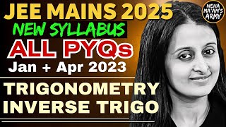 JEE 2025 TRIGONOMETRY | ALL PYQ's for JEE MAINS JAN-APR 2023 | EASIEST SOLUTIONS | NEHA AGRAWAL |