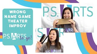 P.S. ARTS To Go! Wrong Name Game Theater Improv with Ms. Elda