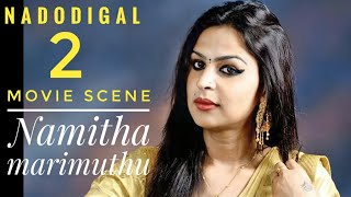 Namitha marimuthu | Nadodigal 2 movie scene in Tamil