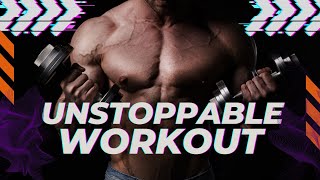 Unstoppable Workout | gym motivation | workout motivation