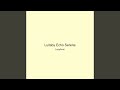 Lullaby Echo Serene