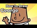 How to Draw George Beard from Captain Underpants