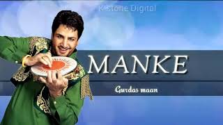 Song: Manke (remix) : Gurdas maan (official song) speed punjabi 10