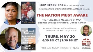 The Nation Must Awake: The Tulsa Race Massacre of 1921 and the Legacy of Mary E. Jones Parrish