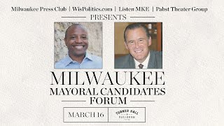 Milwaukee Mayor Candidate Forum