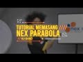 Nexparabola - Tutorial Pemasangan Nex Parabola