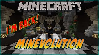 Minecraft MINEVOLUTION #1 - 'I'M BACK + NEW MAP!'