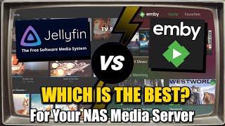 Emby vs Jellyfin - Which Should You Use on Your NAS