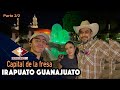 IRAPUATO, HERMOSA CIUDAD MEXICANA al alcance de todos